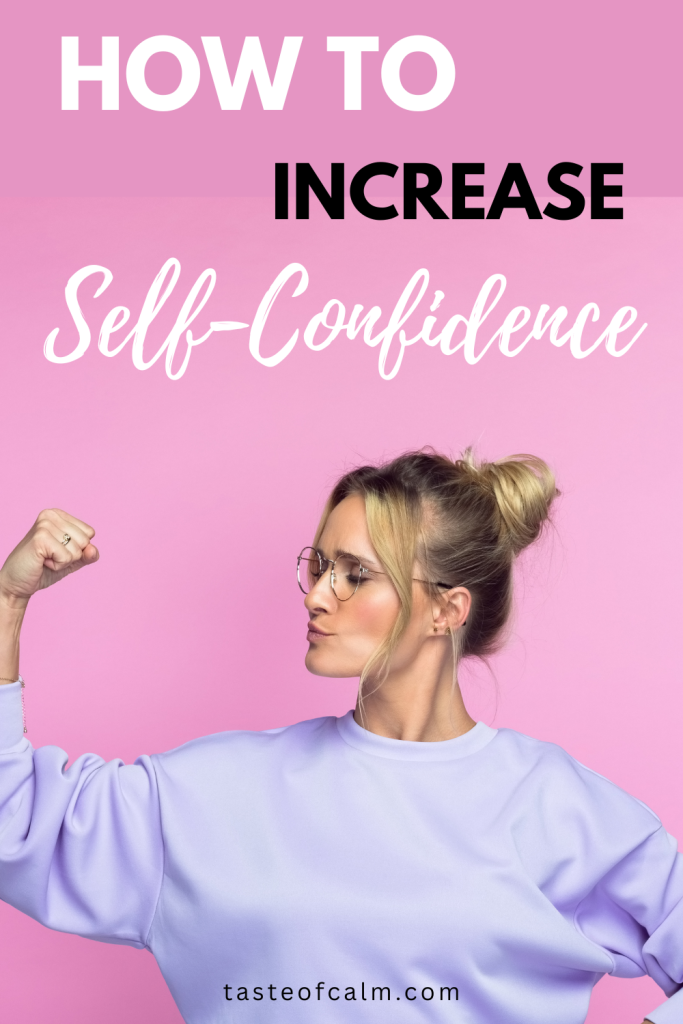 Follow 5 steps in order to increase your confidence and self-esteem.