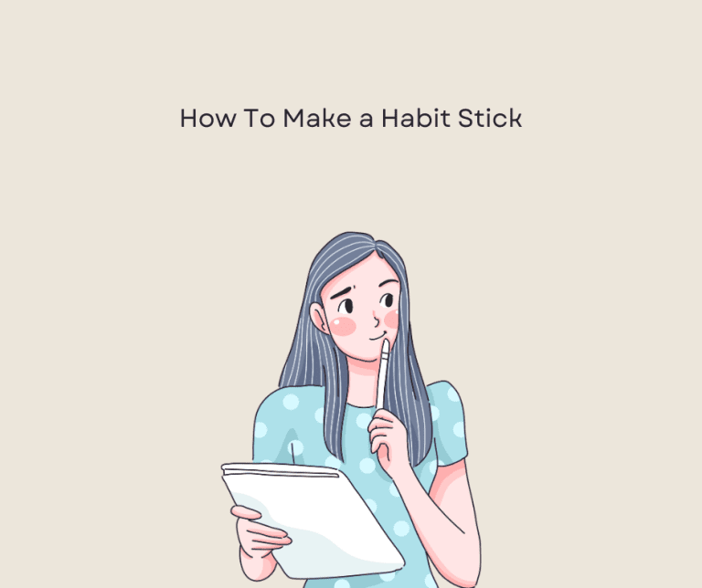 How to make a habit stick