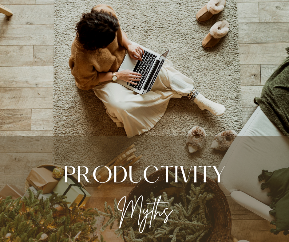 7 Productivity Myths