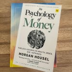 Photo of the book The Psychology of Money by Morgan Housel on the table